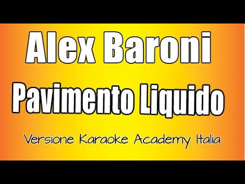 Alex Baroni - Pavimento liquido