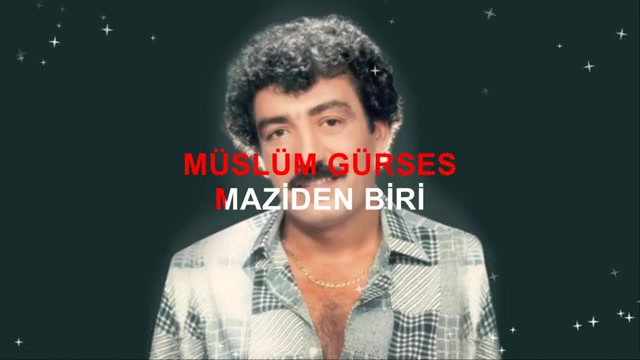 Müslüm Gürses MAZİDEN BİRİ