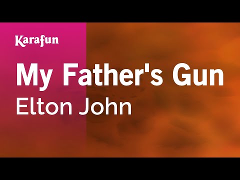 Elton John - My Father's Gun