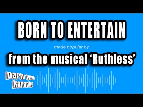 Ruthless - Born To Entertain