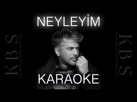 Emre Altuğ - Neyleyim | (Kaliteli Karaoke - 3 Farklı Ton Seçeneğiyle)