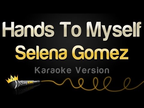 Selena Gomez - Hands To Myself