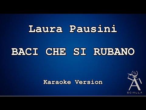 Laura Pausini - Baci Che Si Rubano