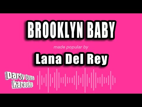 Lana Del Rey - Brooklyn Baby