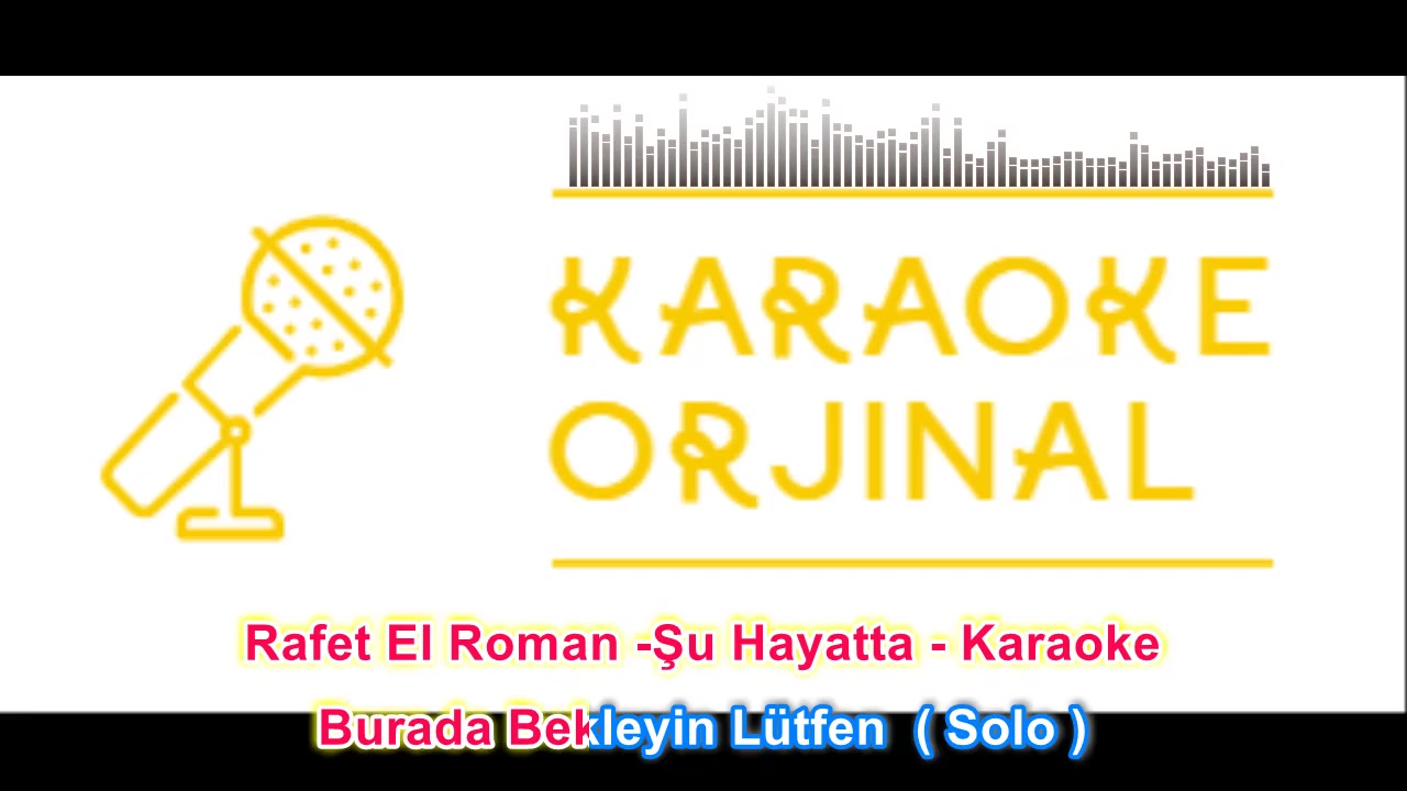Rafet El Roman - Şu Hayatta