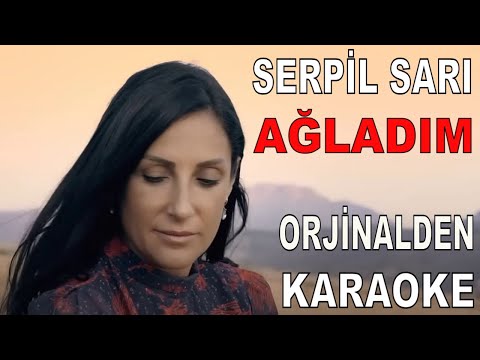 SERPİL SARI AĞLADIM