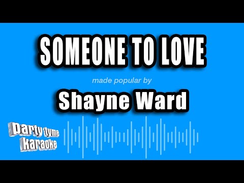 Shayne Ward - Someone To Love