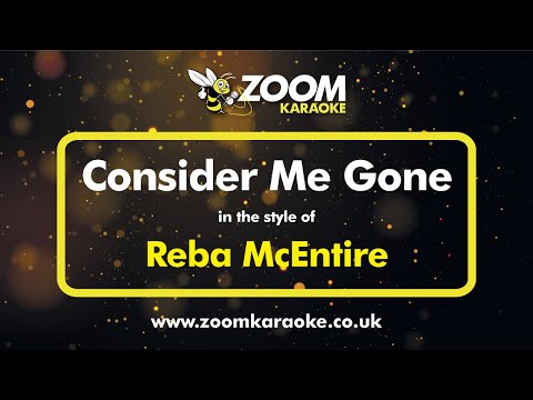 Reba McEntire - Consider Me Gone