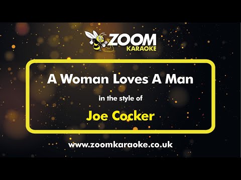Joe Cocker - A Woman Loves A Man
