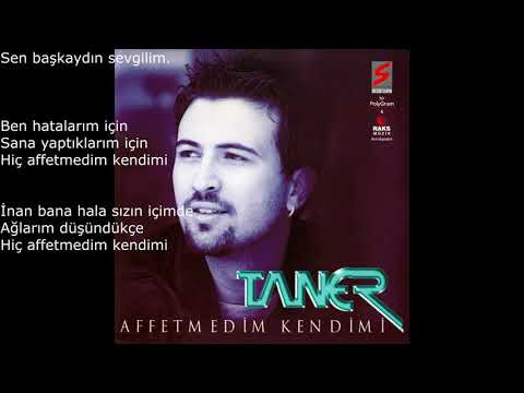 Taner Affetmedim kendimi Orijinal Klip