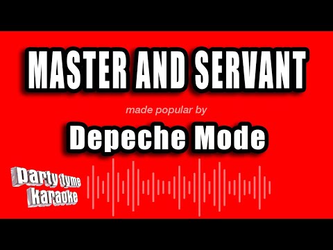 Depeche Mode - Master And Servant