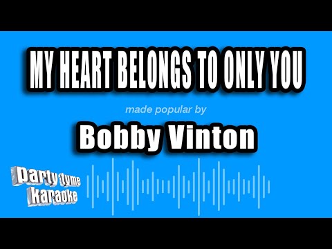 Bobby Vinton - My Heart Belongs To Only You