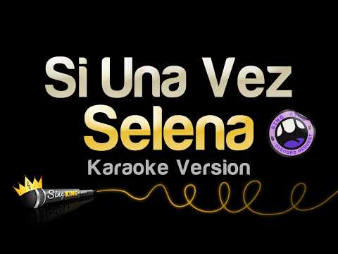 Selena - Si Una Vez
