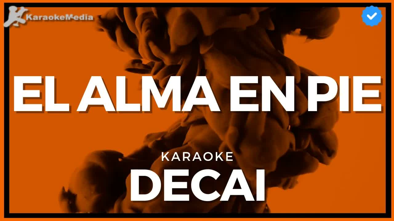 Decai - El alma en pie