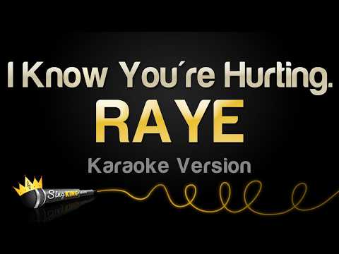 RAYE - I Know You're Hurting.