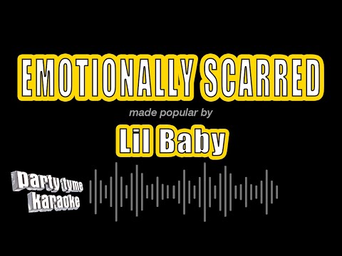 Lil Baby - Emotionally Scarred