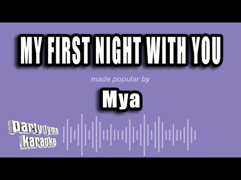 Mya - My First Night With You