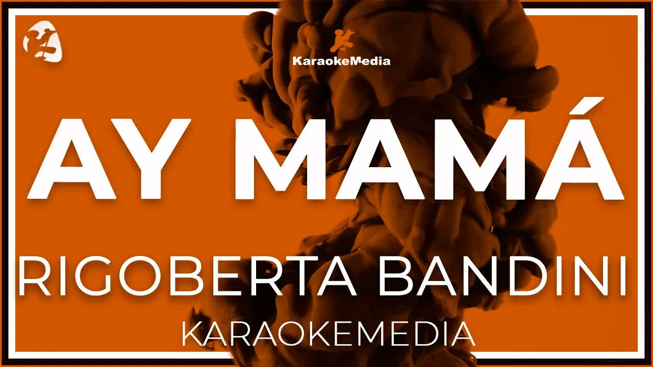 Rigoberta Bandini - Ay Mama