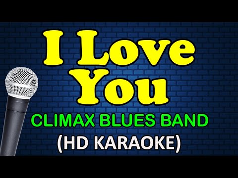 Climax Blues Band - I LOVE YOU