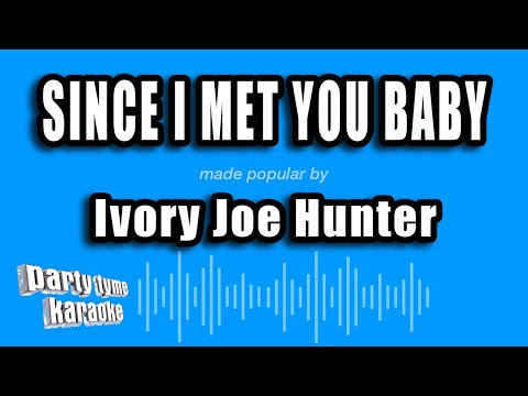 Ivory Joe Hunter - Since I Met You Baby