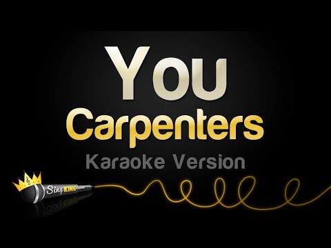 Carpenters - You