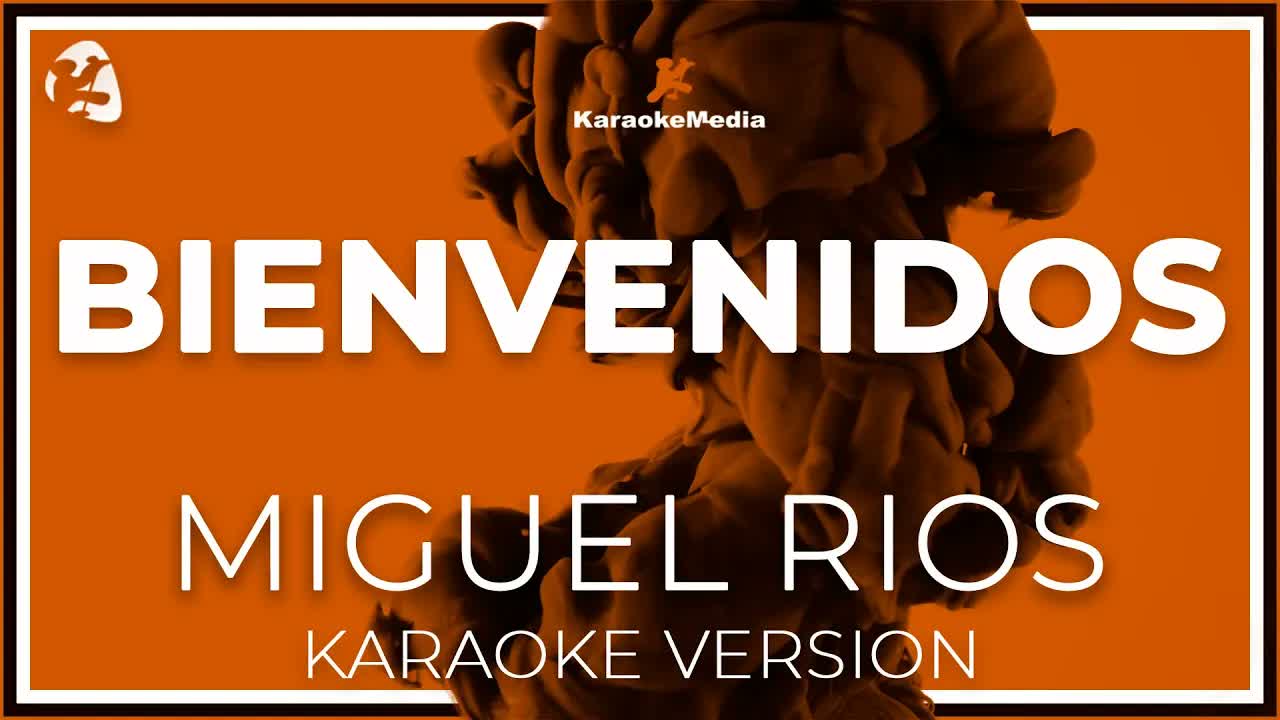 Miguel Ríos - Bienvenidos