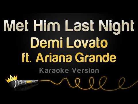 Demi Lovato feat. Ariana Grande - Met Him Last Night
