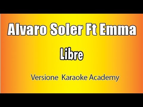 Alvaro Soler ft Emma Marrone - Libre