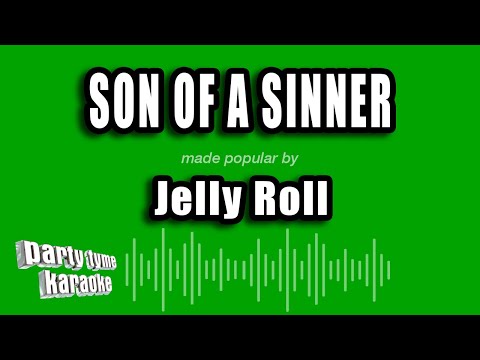 Jelly Roll - Son of a Sinner