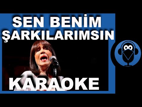 Sen Benim Şarkılarımsın / Kadın Tonu ( Karaoke) / COVER