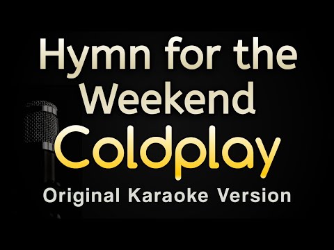 Coldplay - Hymn For The Weekend