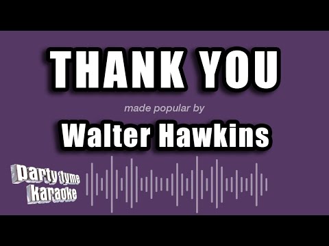 Walter Hawkins - Thank You