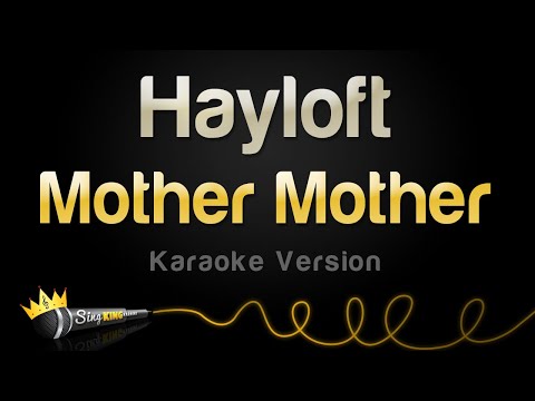 Mother Mother - Hayloft