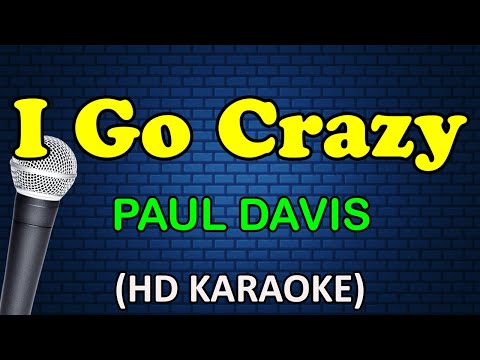 Paul Davis - I GO CRAZY
