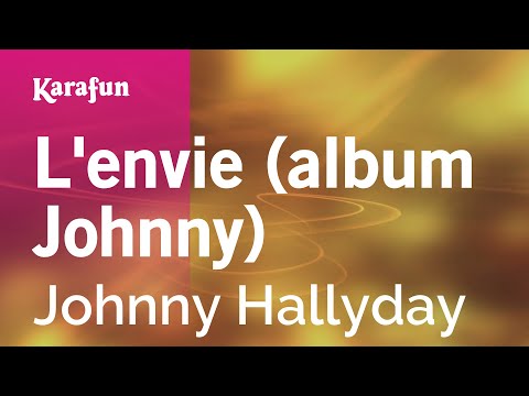 Johnny Hallyday - L'envie (album Johnny)