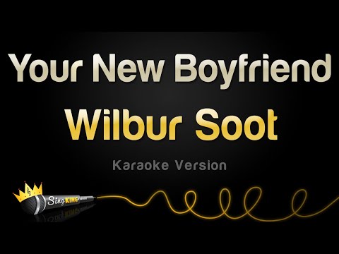 Wilbur Soot - Your New Boyfriend