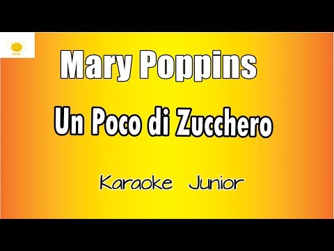 Mary Poppins - Un poco di zucchero