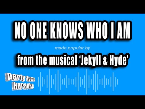Jekyll & Hyde - No One Knows Who I Am