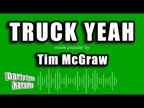 Tim McGraw - Truck Yeah