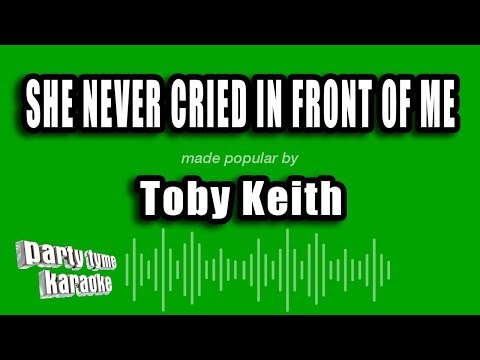 Toby Keith - She Never Cried In Front of Me