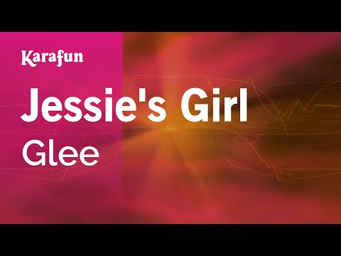 Glee - Jessie's Girl