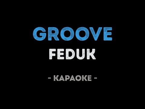 FEDUK - Groove