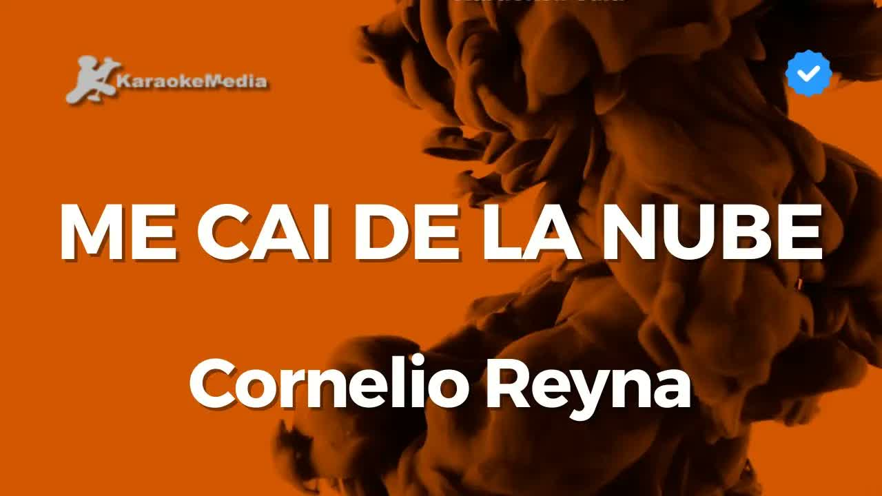Cornelio Reyna - Me caí de la nube