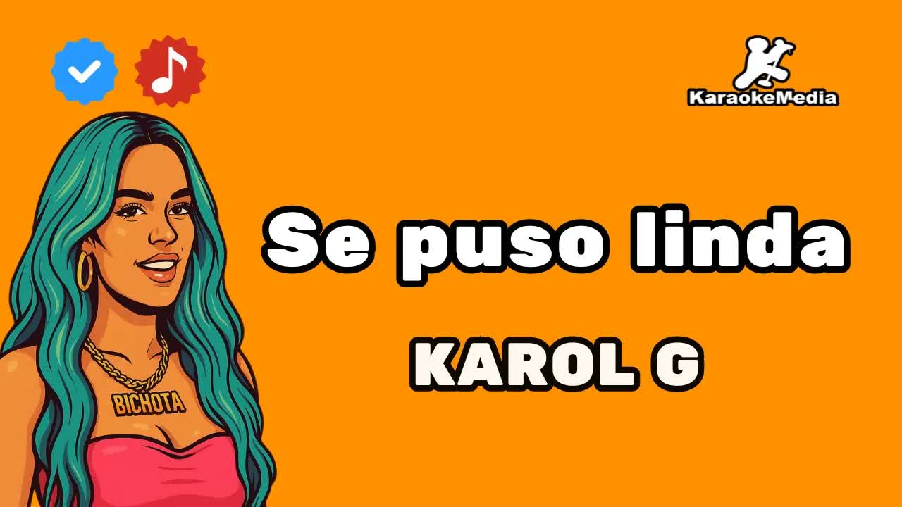 KAROL G - Se puso linda