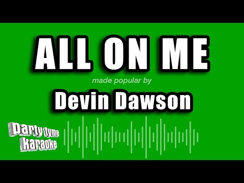 Devin Dawson - All On Me