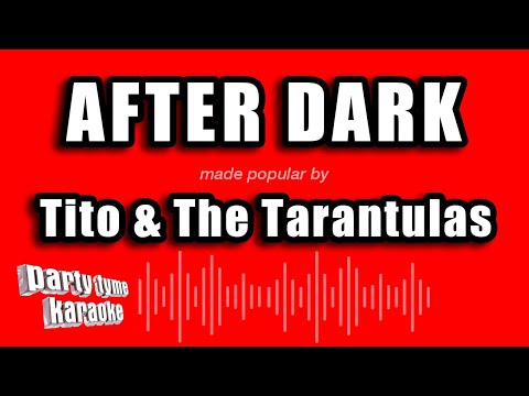 Tito & The Tarantulas - After Dark