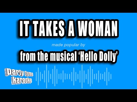 Hello Dolly - It Takes A Woman
