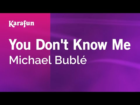 Michael Bublé - You Don't Know Me