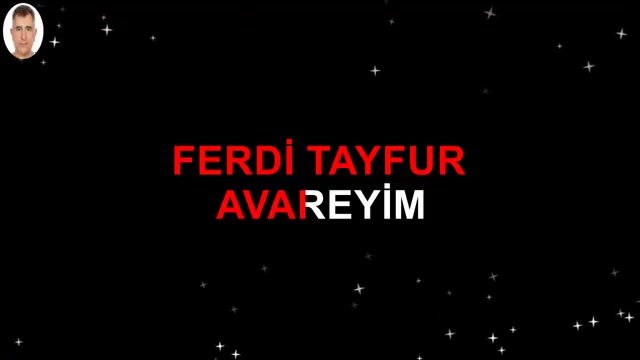 FERDİ TAYFUR AVAREYİM