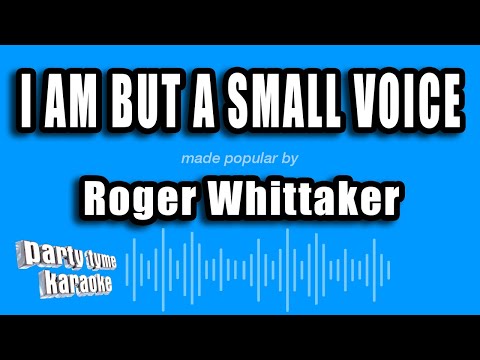 Roger Whittaker - I Am But A Small Voice